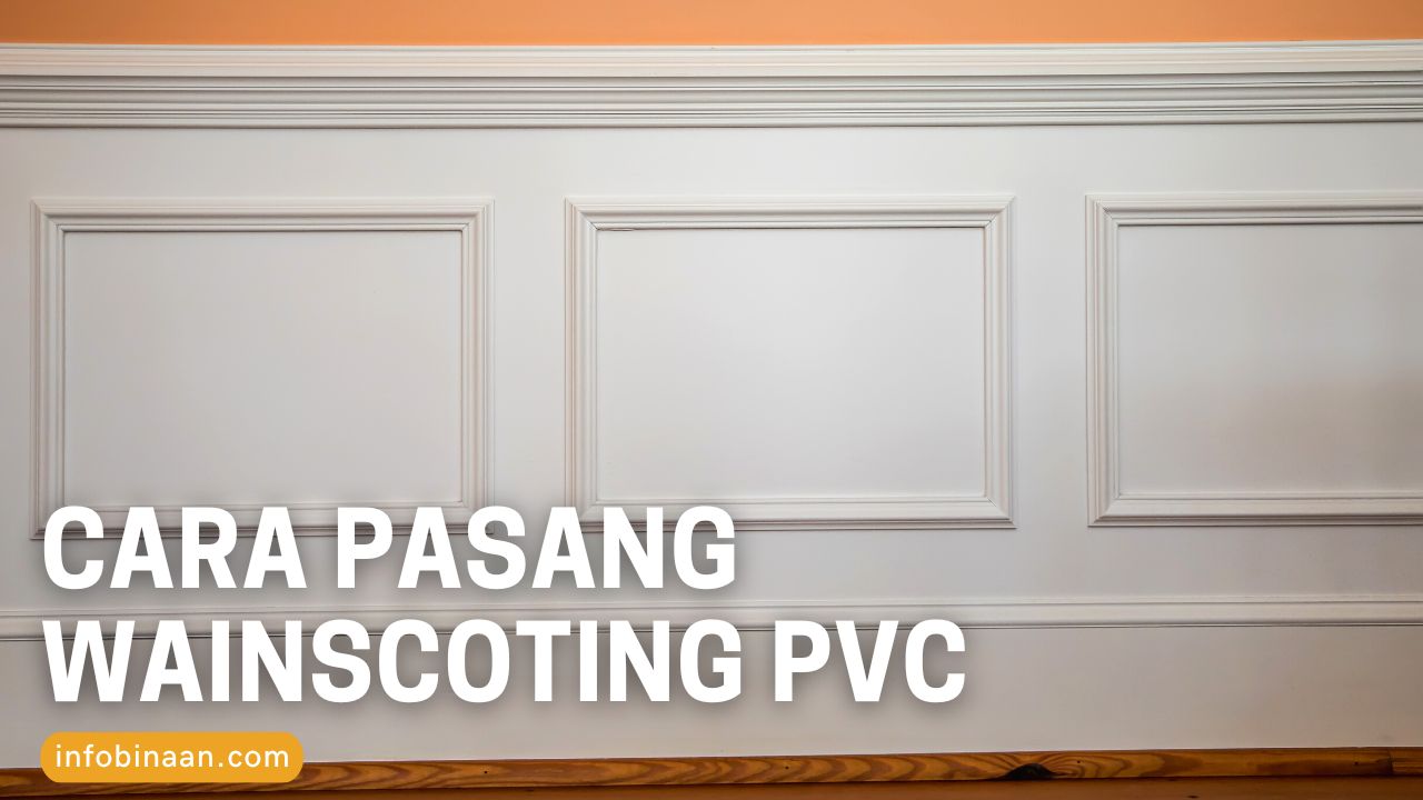 Cover Cara Pasang Wainscoting PVC