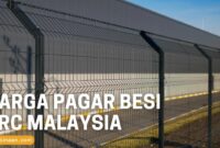Cover Harga Pagar Besi BRC Malaysia